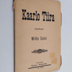 Wilho Soini : Kaarlo Tiira : novelli - pikkukuva 1