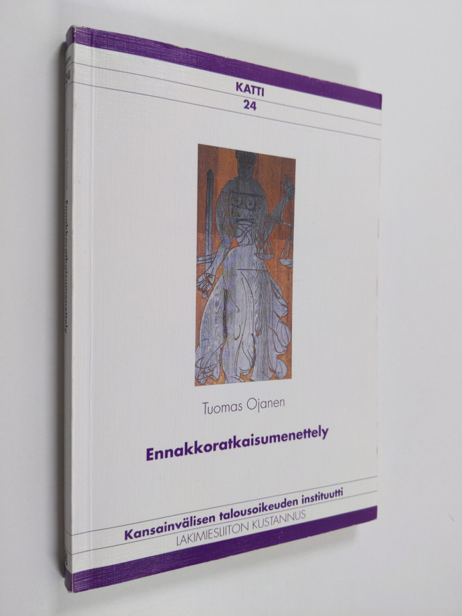 Tuomas Ojanen : Ennakkoratkaisumenettely : EY:n oikeuden ...