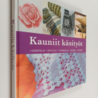 Marja (toim.) Vainio : Kauniit käsityöt : ompele, neulo, ... - pikkukuva 1