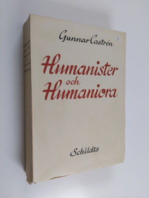 Gunnar Castren : Humanister och humaniora : tryckt och ta...