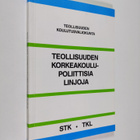 Matti Peltonen : Teollisuuden korkeakoulupoliittisia linjoja - pikkukuva 1