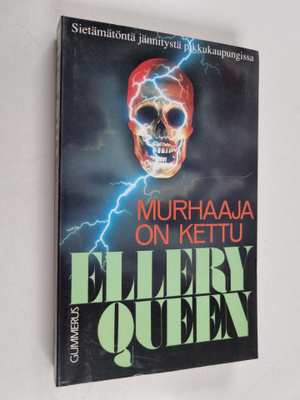 Ellery Queen : Murhaaja on kettu : salapoliisiromaani
