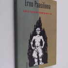 Erno Paasilinna : Tosikertomuksia : satiireja - pikkukuva 1