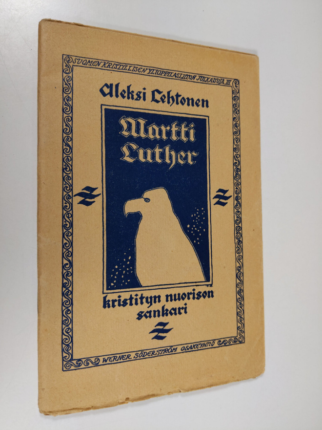 Aleksi Lehtonen : Martti Luther : kristityn nuorison sankari