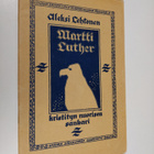 Aleksi Lehtonen : Martti Luther : kristityn nuorison sankari - pikkukuva 1