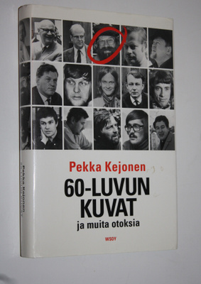 Pekka Kejonen : 60-luvun kuvat ja muita otoksia (signeera...