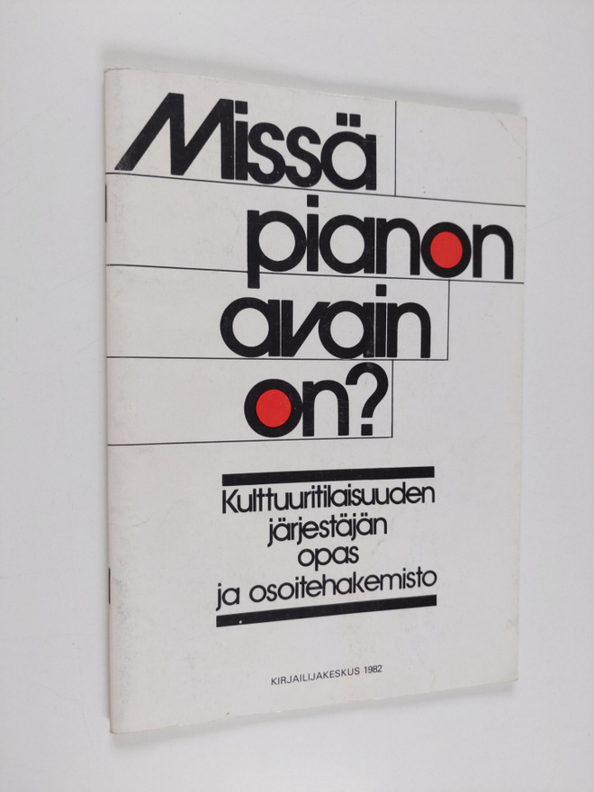 Missä pianon avain on? Kulttuuritilaisuuden järjestäjän opas