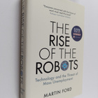 Martin Ford : The rise of the robots : technology and the... - pikkukuva 1