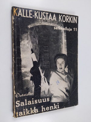 Outsider : Salaisuus taikka henki