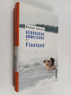 Roman Schatz : Gebrauchsanweisung fur Finnland