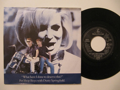 Pet Shop Boys What Have I Done To Deserve This? 7" sinkku