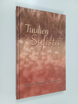 Sointu-Sisko Parviainen : Tuulien sylistä