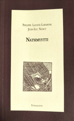 Philippe Lacoue-Labarthe - Jean-Luc Nancy: Natsimyytti