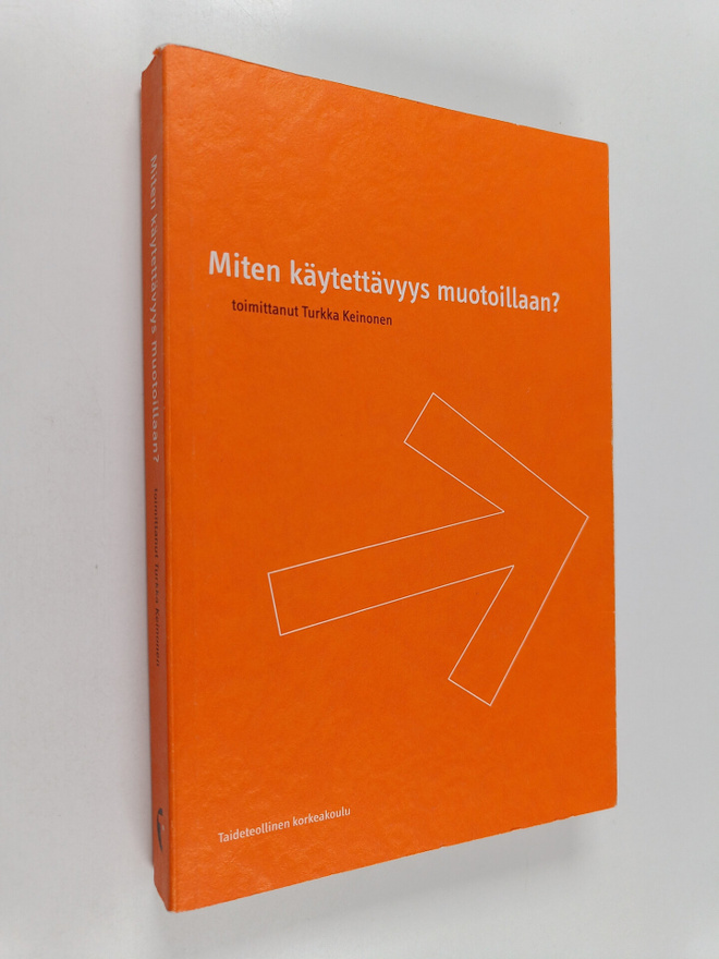 Miten käytettävyys muotoillaan?