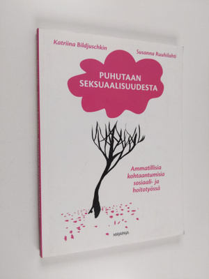 Susanna Ruuhilahti ym. : Puhutaan seksuaalisuudesta : amm...