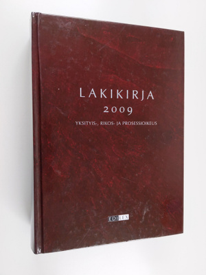 Lakikirja 2009 : yksityis-, rikos- ja prosessioikeus