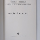 Kyllikki Helenius : Perästä kuuluu (signeerattu) - pikkukuva 3