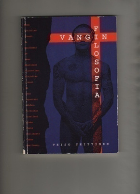 Teittinen: Vangin filosofia, Painatuskeskus 1993, nid., K3