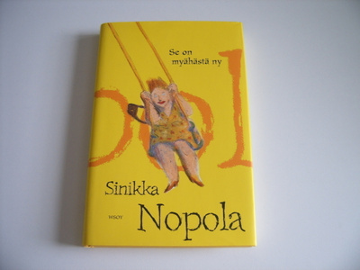 Sinikka Nopola: SE ON MYÄHÄSTÄ NY