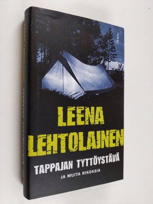 Leena Lehtolainen : Tappajan tyttöystävä ja muita rikoksia