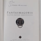 Erkki Huhtamo : Fantasmagoria : elävän kuvan arkeologiaa ... - pikkukuva 3