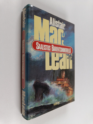 Alistair MacLean : Saalistus Barentsinmerellä