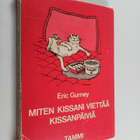 Eric Gurney : Miten kissani viettää kissanpäiviä - pikkukuva 1