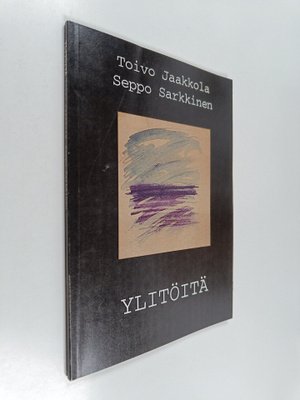 Toivo Jaakkola : Ylitöitä