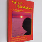 Carol Heideman : Valoa etsimässä - pikkukuva 1