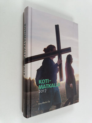 Kotimatkalla 2017 : Suomen Luterilaisen Evankeliumiyhdist...