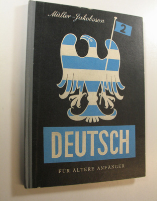 Ewald Muller : Deutsch fur ältere Anfänger 2, Grammatik u...