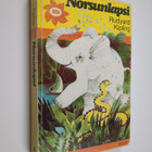 Rudyard Kipling : Norsunlapsi ja muita veikeitä juttuja - pikkukuva 1