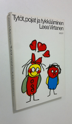 Leea Virtanen : Tytöt, pojat ja tykkääminen