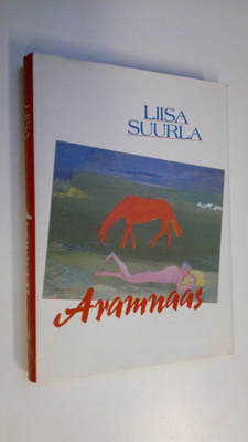 Liisa Suurla : Aramnaas