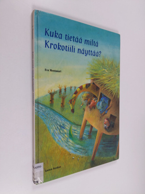 Eva Montanari : Kuka tietää miltä Krokotiili näyttää?