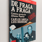 Carlos Davila ym. : De Fraga a Fraga - cronica secreta de... - pikkukuva 1