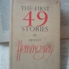 Ernest Hemingway - The First 49 Stories (hardcover) - pikkukuva 1