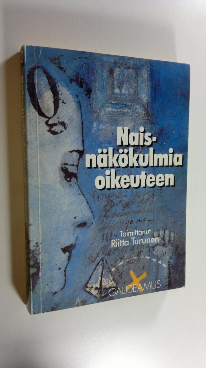 Riitta (toim.) Turunen : Naisnäkökulmia oikeuteen