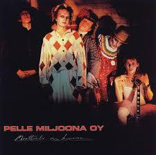 Pelle Miljoona Oy – Moottoritie On Kuuma