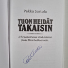 Pekka Sartola : Tuon heidät takaisin : ja he saavat asua ... - pikkukuva 3