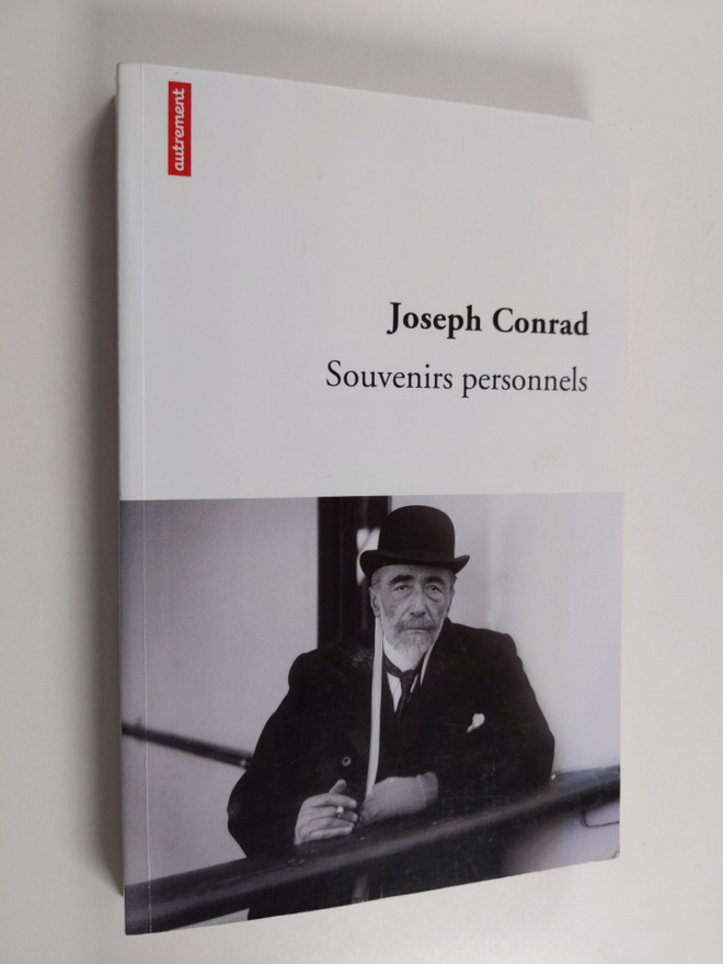Joseph Conrad : Souvenirs personnels - quelques reminisce...
