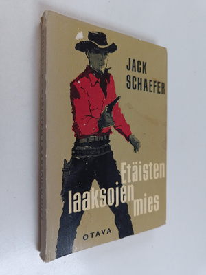 Jack Schaeffer : Etäisten laaksojen mies