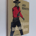 Jack Schaeffer : Etäisten laaksojen mies - pikkukuva 1