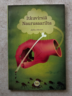 Jukka Itkonen: Itkuvirsiä Naurusaarilta, nid.