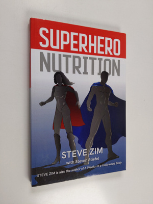 Steve Zim : Superhero Nutrition