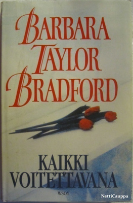 Barbara Taylor Bradford • Kaikki voitettavana