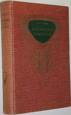 Sven Hedin : Seikkailuja Tiibetissä
