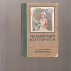 Borg, Ruth: Tehtaannaisen keittokirja, WSOY 1913, sid., K3 - pikkukuva 1