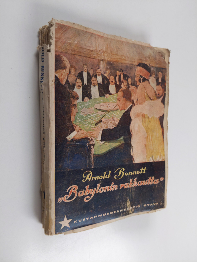 Arnold Bennett : Babylonin rakkautta