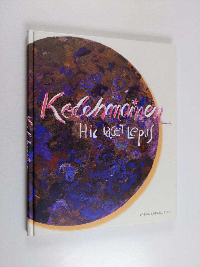 Markku Kolehmainen : Kolehmainen : hic iacet lepus